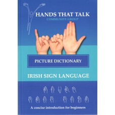 Hands That Talk Irish Sign Language ISL Picture Dictionary Book