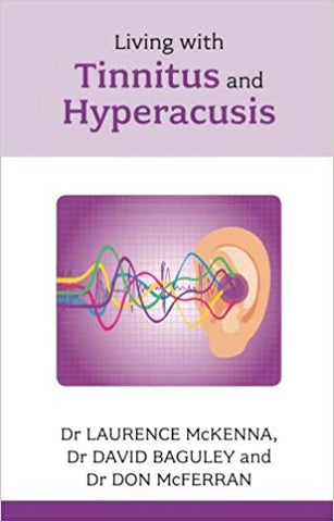 Living with Tinntius and Hyperacusis