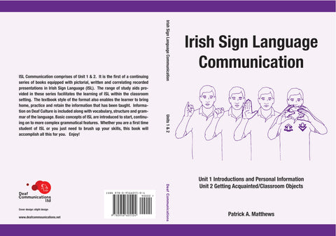 Irish Sign Language, ISL Communications Unit 1 &